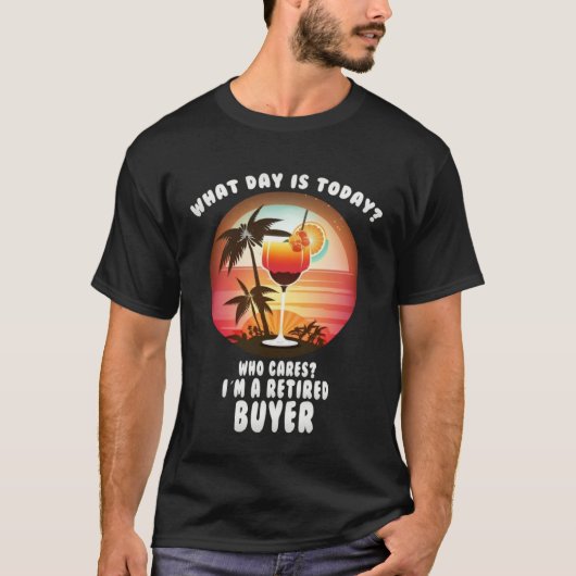 Buyer Retirement  Retirees T-Shirt (Vorderseite)