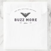 "Buzz More"-Aufkleber für Ausflüge Ovaler Aufkleber (Tasche)