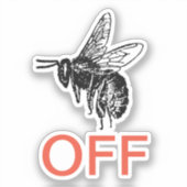 Buzz Off Aufkleber (Vorderseite)