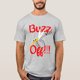Buzz Off T - Shirt