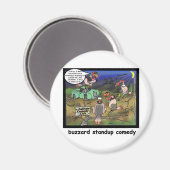 Buzzard Comedy Clubs Funny Cartoon Geschenke & T-S Magnet (Vorderseite/Rückseite)