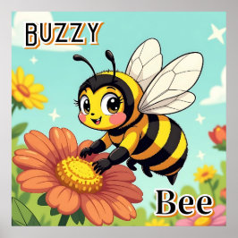 Buzzy Bee | Niedlicher Cartoon Kids Kinderzimmer A Poster