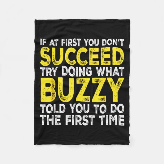 Buzzy - If At First You Don't Succeed Try Doing Wh Fleecedecke (Vorderseite)