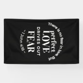 BW 'Perfect Liebe Drives Out Fear' - 1 John 4:18 Banner (Horizontal)