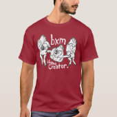 bxm ist der Schöpfer T-Shirt (Vorderseite)