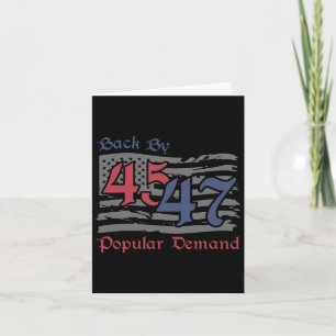 Byck by 45 47 Popular Demand Funny America Flag Tr Karte