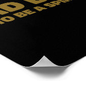 Byd Day to be a Spike Funny Dealer Jagen 1 Poster (Ecke)