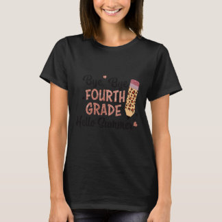 Bye 4. Klasse Hallo Sommer letzten Tag der Schule  T-Shirt