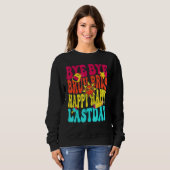 Bye Bruh Happy Last Day of School Hello Summer Sweatshirt (Vorne ganz)