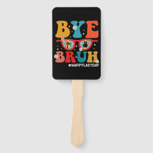 Bye Bruh Teacher Happy Letzten Tag der Schule Somm Fächer