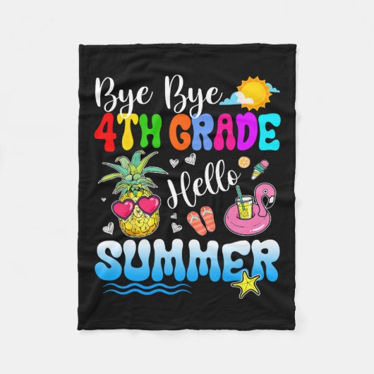 Bye Bye 4th Grade Hello Summer Abschluss Lehrer Fleecedecke (Vorderseite)