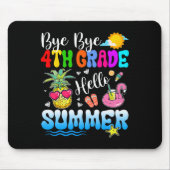 Bye Bye 4th Grade Hello Summer Abschluss Lehrer Mousepad (Vorne)