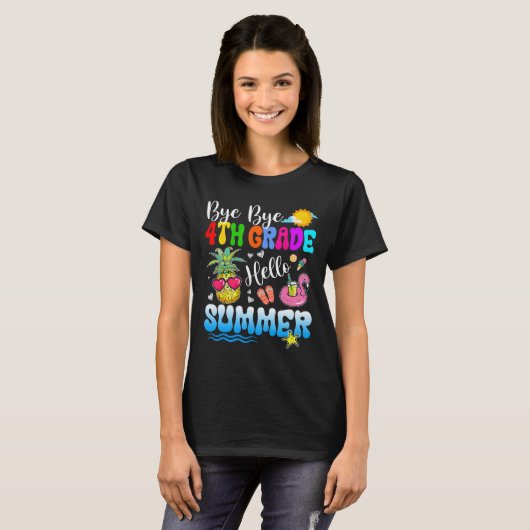 Bye Bye 4th Grade Hello Summer Abschluss Lehrer T-Shirt (Vorne ganz)