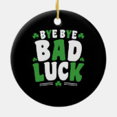 Bye Bye Bad Luck Keramik Ornament (Hinten)