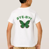 Bye-bye, Butterfly! Give me a hug, Ladybug T-Shirt (Rückseite)