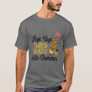 Bye, Bye DRITTEN GRADE Hallo Sommer Frieden Out DR T-Shirt