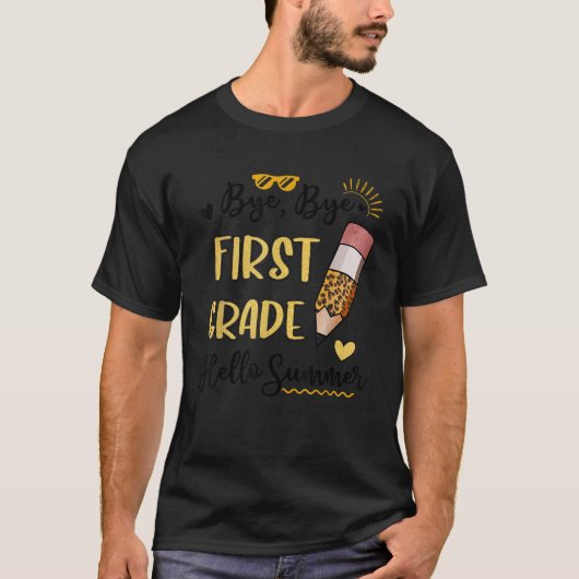 Bye Bye First Grade Hello Summer Funny Student Tee (Vorderseite)