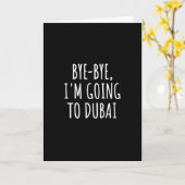 Bye-Bye, ich gehe nach Dubai Karte (Gelbe Blume)