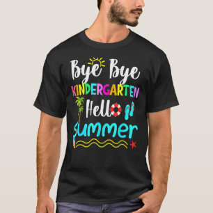 Bye Bye Kindergarten Hallo Sommerspass Student Tee