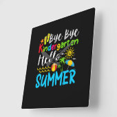 Bye Bye Kindergarten Hello Summer Quadratische Wanduhr (Winkel)