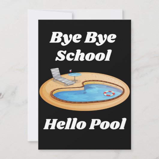Bye Bye School Hallo Pool Danke Karte (Vorderseite)