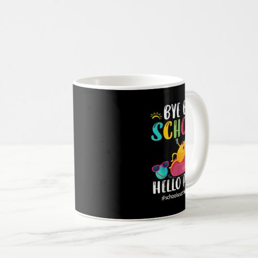 Bye Bye School Hallo Pool Hallo Sommer Kaffeetasse (VorderseiteRechts)