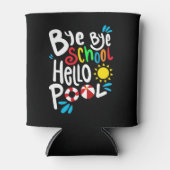 Bye Bye School Hallo Pool I Dosenkühler (Vorderseite)