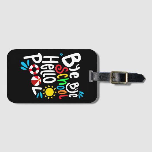 Bye Bye School Hallo Pool I Gepäckanhänger (Vorderseite (Horizontal))