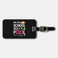 Bye Bye School Hallo Pool letzten Tag der Schule