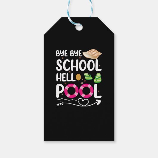 Bye Bye School Hallo Pool letzten Tag der Schule Geschenkanhänger (Vorderseite)