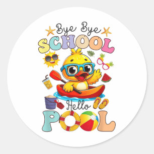 Bye Bye School Hallo Pool Sommerpause Duck Runder Aufkleber