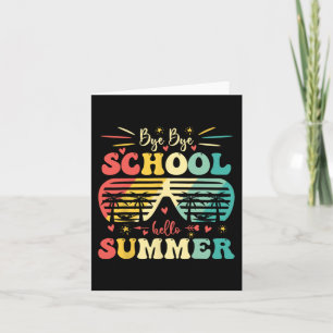 Bye Bye School Hallo Sommer Glück letzten Tag Scho Karte