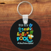 Bye Bye School Hello Pool #busdriversquad Funny Bu Schlüsselanhänger (Vorderseite)