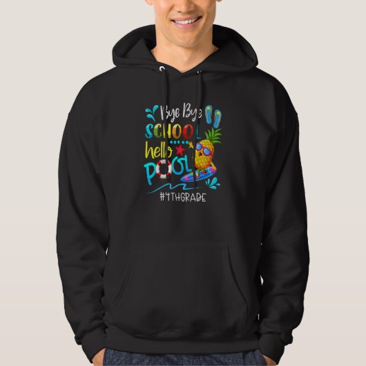 Bye Bye School Hello Pool Hallo Sommer Team 4th G Hoodie (Vorderseite)