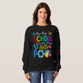 Bye Bye School Hello Pool Lehrer Sommer Sweatshirt (Vorne ganz)