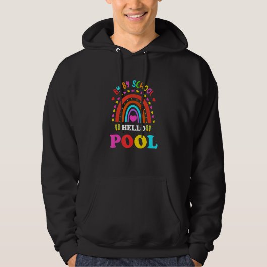 Bye Bye School Hello Pool Summer Teacher Hoodie (Vorderseite)