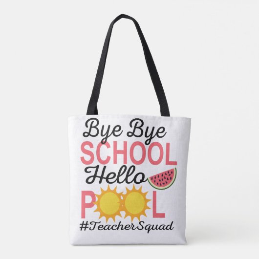 BYE BYE SCHOOL HELLO POOL. TASCHE (Rückseite)