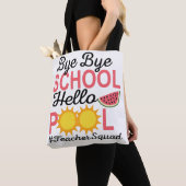 BYE BYE SCHOOL HELLO POOL. TASCHE (Von Nahem)