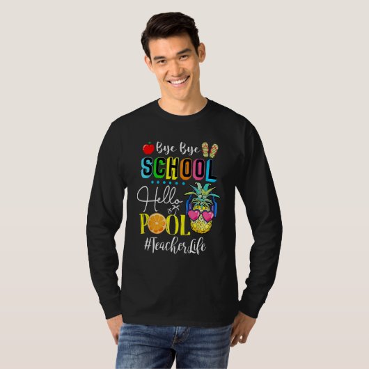 Bye Bye School Hello Pool Teacher Student Life Gra T-Shirt (Vorne ganz)