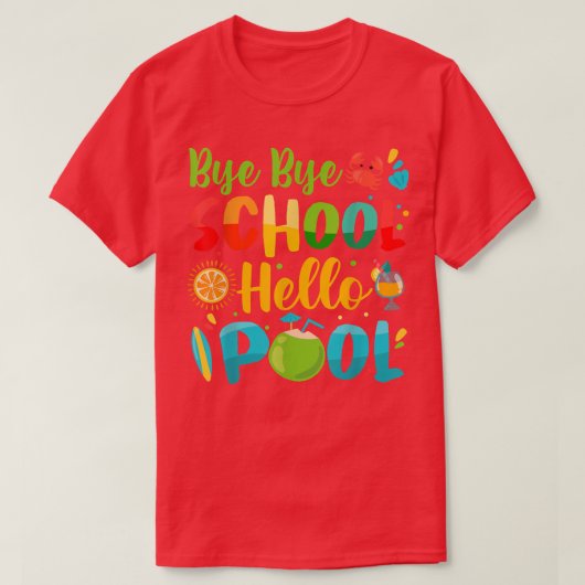 Bye Bye School Hello Pool Teacher Student Summer V T-Shirt (Design vorne)
