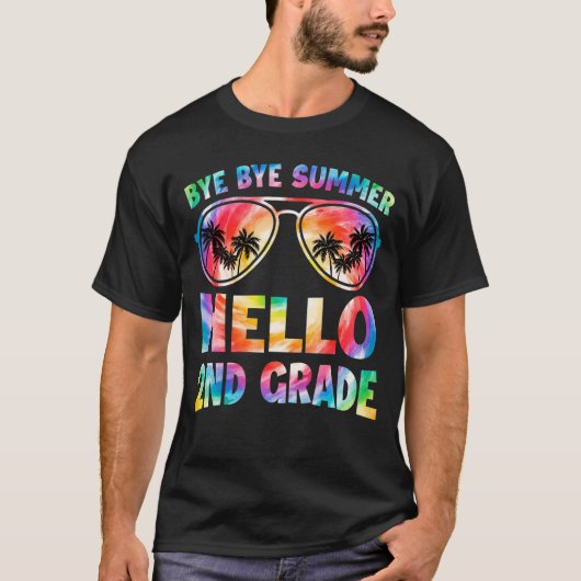 Bye Bye Summer Hello 2nd Grade Gefärbte Krawatte B T-Shirt (Vorderseite)