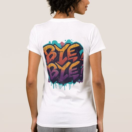 Bye, Bye T-Shirt (Rückseite)