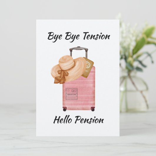 Bye Bye Tension Hello Pension Rentirement Travel Einladung (Stehend Vorderseite)