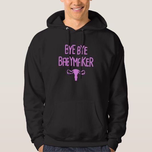 Bye  Cute &  Uterus Hysterectomy Hoodie (Vorderseite)