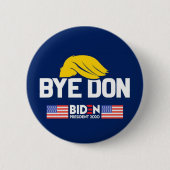 Bye Don BIDEN 2020 President HARRIS Button (Vorderseite)