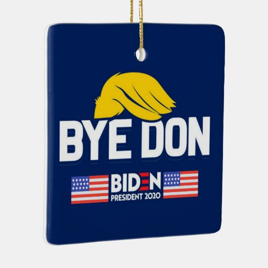 Bye Don BIDEN 2020 President HARRIS Keramikornament (Rechts)