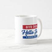 Bye Don Hello Joe Biden 2020 Kaffeetasse (VorderseiteRechts)