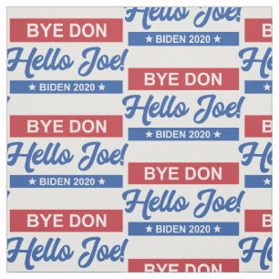 Bye Don Hello Joe Biden 2020 Muster Stoff