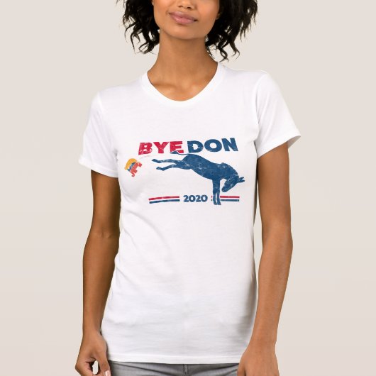 Bye Don T - Shirt (Vorderseite)