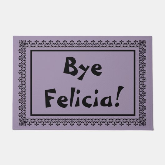 Bye Felicia Door Mat Fußmatte (Vorderseite)